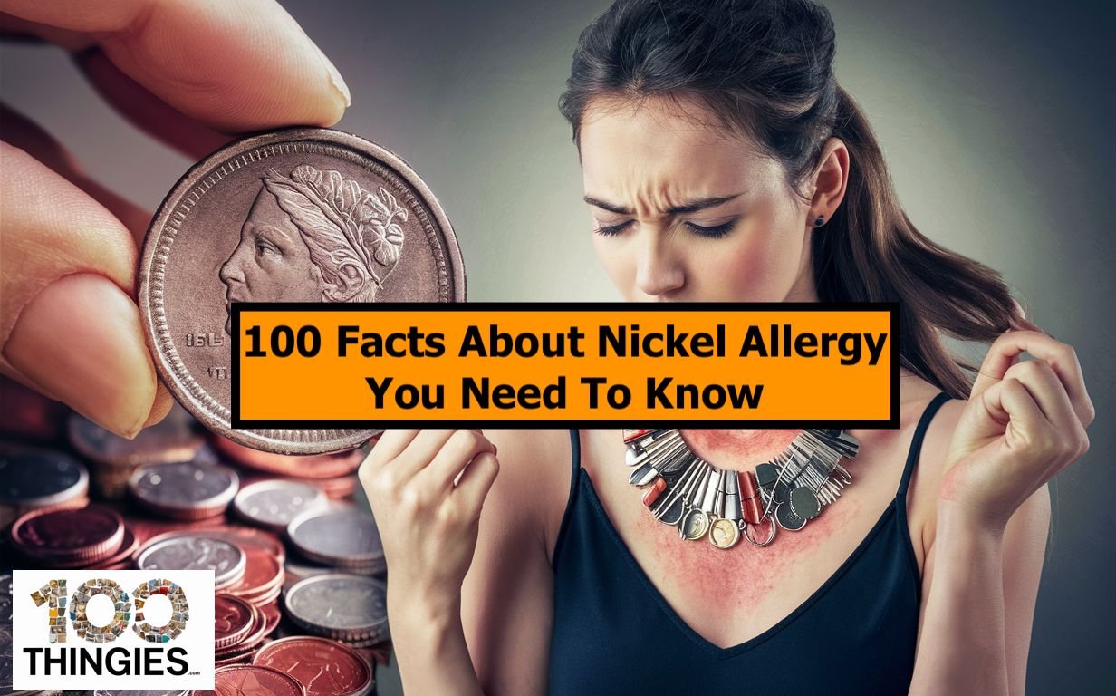 100 facts about Nickel Allergy
